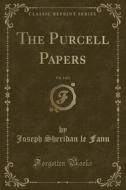 The Purcell Papers, Vol. 3 Of 3 (classic Reprint) di Joseph Sheridan Le Fanu edito da Forgotten Books