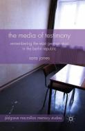 The Media of Testimony di S. Jones edito da Palgrave Macmillan UK