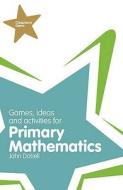 Classroom Gems: Games, Ideas And Activities For Primary Mathematics di John Dabell edito da Pearson Education Limited