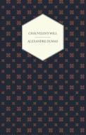 Chauvelin's Will, a Romance of the Last Days of Louis XV, and Stories of the French Revolution di Alexandre Dumas edito da Clapham Press