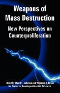 Weapons of Mass Destruction: New Perspectives on Counterproliferation di Center for Counterproliferation Research edito da INTL LAW & TAXATION PUBL