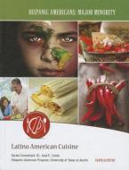 Latino American Cuisine di Frank Depietro edito da MASON CREST PUBL