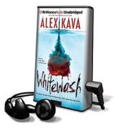 Whitewash [With Earbuds] di Alex Kava edito da Findaway World