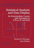 Statistical Analysis and Data Display di Richard M. Heiberger, Burt Holland edito da Springer New York