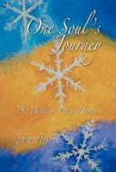 One Soul's Journey, a Mystic's Way Home. di Josie Hopkins edito da Balboa Press