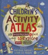 Children's Activity Atlas [With Sticker(s)] di Jenny Slater edito da Sterling