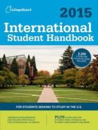 International Student Handbook 2015 di College Board edito da College Board