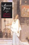 August Folly di Angela Thirkell edito da Moyer Bell Ltd ,u.s.