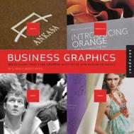 Business Graphics di Steve Liska edito da Rockport Publishers Inc.