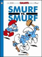 Smurfs #12: Smurf versus Smurf, The di Peyo, Yvan Delporte edito da Papercutz