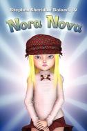 Nora Nova di Stephen Sheridan Boland edito da Publish America