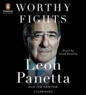 Worthy Fights di Leon Panetta edito da Penguin Audiobooks