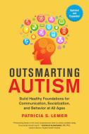 Outsmarting Autism di Patricia Lemer edito da North Atlantic Books,U.S.