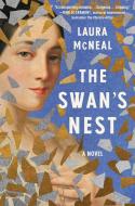 The Swan's Nest di Laura McNeal edito da ALGONQUIN BOOKS OF CHAPEL