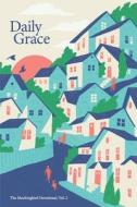 Daily Grace di Zahl David Zahl, Condon Sarah Condon edito da Mockingbird Ministries Inc