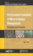 Performance Evaluation of Micro Irrigation Management di Megh R. Goyal edito da Apple Academic Press