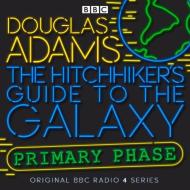 The Hitchhiker's Guide To The Galaxy di Douglas Adams edito da Bbc Worldwide Ltd