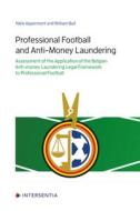 Professional Football and Anti-Money Laundering di Niels Appermont, William Bull edito da INTERSENTIA