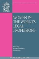 Women In The World's Legal Professions edito da Bloomsbury Publishing Plc
