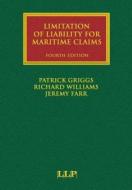Limitation of Liability for Maritime Claims di Patrick Griggs edito da Informa Law from Routledge
