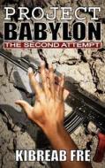 Project Babylon di Kibreab Fre edito da New Generation Publishing