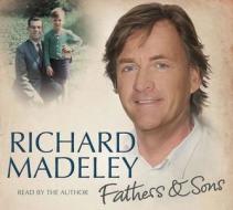 Madeley, R: Fathers and Sons di Richard Madeley edito da Gardners Books