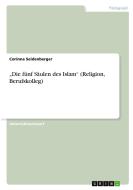 "Die fünf Säulen des Islam" (Religion, Berufskolleg) di Corinna Seidenberger edito da GRIN Verlag