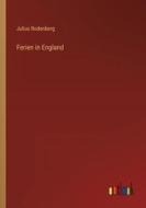 Ferien in England di Julius Rodenberg edito da Outlook Verlag