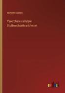 Vererbbare cellulare Stoffwechselkrankheiten di Wilhelm Ebstein edito da Outlook Verlag