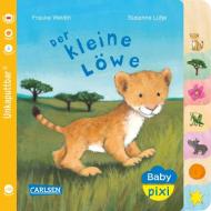 Baby Pixi (unkaputtbar) 104: Der kleine Löwe di Susanne Lütje edito da Carlsen Verlag GmbH