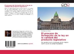 El proceso de formación de la ley en la calidad del producto legislativo di Domingo José Mazza edito da EAE
