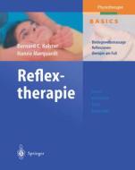 Reflextherapie di Bernard C. Kolster, Hanne Marquardt edito da Springer Berlin Heidelberg