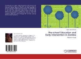 Pre-school Education and Early intervention in Zambia di Agnes Mando Banda edito da LAP LAMBERT Academic Publishing