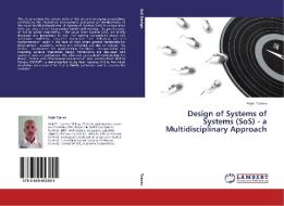 Design of Systems of Systems (SoS) - a Multidisciplinary Approach di Anjel Tzanev edito da LAP Lambert Academic Publishing