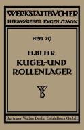 Kugel- und Rollenlager (Wälzlager) di Heinrich Behm edito da Springer Vienna