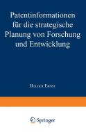 Patentinformationen für die strategische Planung von Forschung und Entwicklung edito da Deutscher Universitätsverlag
