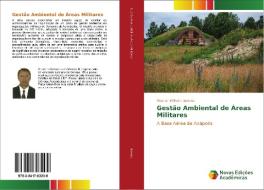 Gestão Ambiental de Áreas Militares di Werner Wilhelm Bonnet edito da Novas Edições Acadêmicas