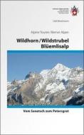 Alpine Touren Wildhorn, Wildstrubel, Blüemlisalp - Vom Sanetsch zum Petersgrat (BE 1/2) edito da SAC
