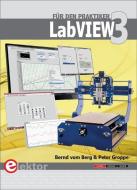 LabVIEW 3 di Bernd vom Berg, Peter Groppe edito da Elektor Verlag