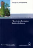 M&A in the European Banking Industry edito da Wissenschaft & Praxis
