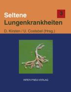 Seltene Lungenkrankheiten Band 3 di Ulrich Costabel edito da Books on Demand