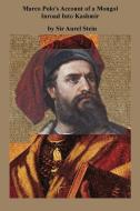 Marco Polo's Account of a Mongol Inroad Into Kashmir di Aurel Stein, Marco Polo edito da Ishi Press