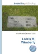 Lorris M. Wimberly edito da Book On Demand Ltd.