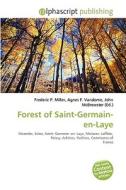 Forest Of Saint-germain-en-laye edito da Vdm Publishing House
