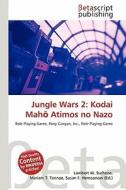 Jungle Wars 2: Kodai Mah Atimos No Nazo edito da Betascript Publishing