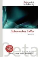 Sphenarches Caffer edito da Betascript Publishing