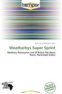 Weatherbys Super Sprint edito da Crypt Publishing