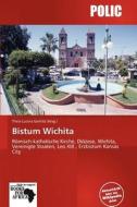 Bistum Wichita edito da Betascript Publishing