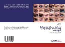 Detection of eye defects using image processing concepts di Deepa D, Poongodi C edito da LAP Lambert Academic Publishing