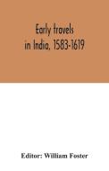 Early travels in India, 1583-1619 edito da Alpha Editions